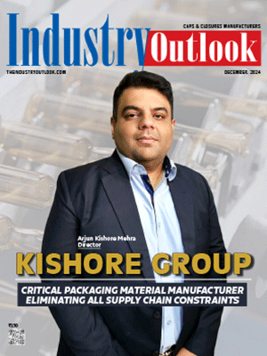 Kishore Group: Critical Packaging Material Manufacturer Eliminating All Supply Chain Constraints