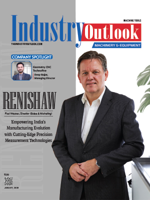 Renishaw: Empowering India's Manufacturing Evolution with Cutting- Edge Precision Measurement Technologies