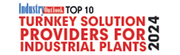 Top 10 Turnkey Solution Providers For Industrial Plants - 2024