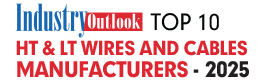 Top 10 HT & LT Wires and Cables Manufacturers - 2025