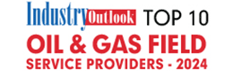 Top 10 Oil & Gas Field Service Providers - 2024