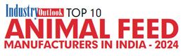 Top 10 Animal Feed Manufacturers In India - 2024