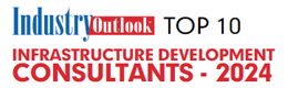 Top 10 Infrastructure Development Consultants - 2024