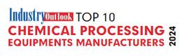 Top 10 Chemical Processing Equipments Manufacturers - 2024