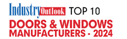 Top 10 Doors & Windows Manufacturers - 2024