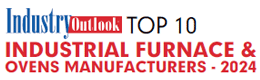 Top 10 Industrial Furnace & Ovens Manufacturers - 2024