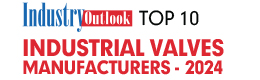 Top 10  Industrial Valves Manufacturers - 2024