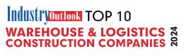 Top 10 Warehouse & Logistics Construction Companies - 2024