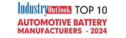 Top 10 Automotive Battery Manufacturers - 2024